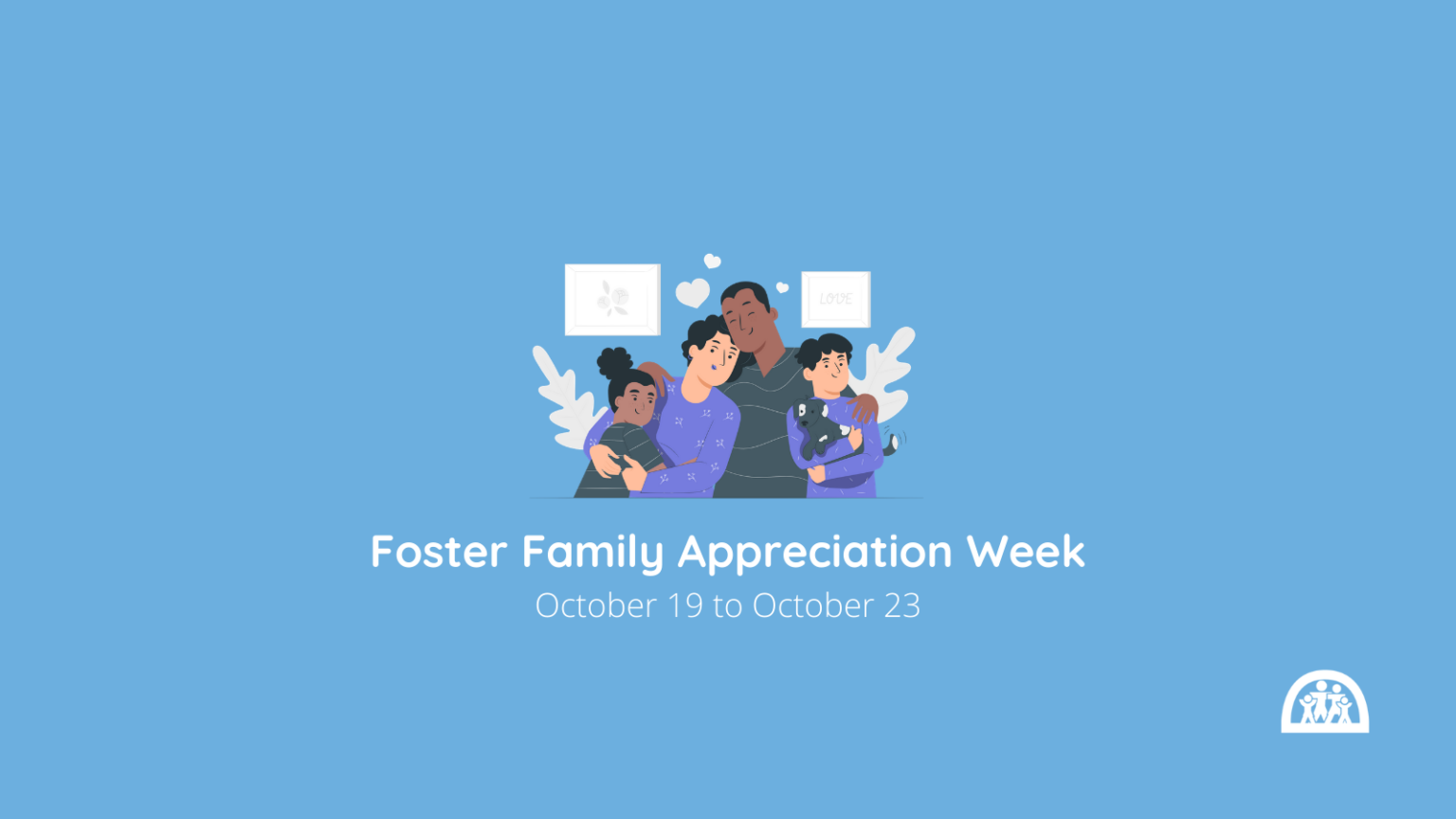 Happy Foster Family Appreciation Week! Hamilton Child and Family Supports